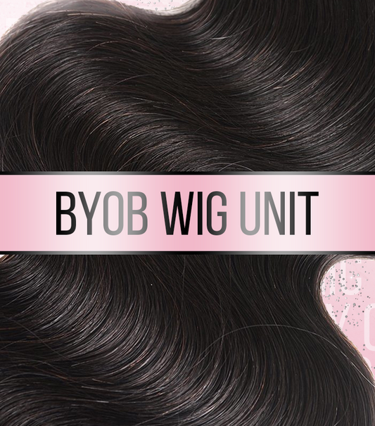 BYOB WIG UNIT(Closure Units ONLY)