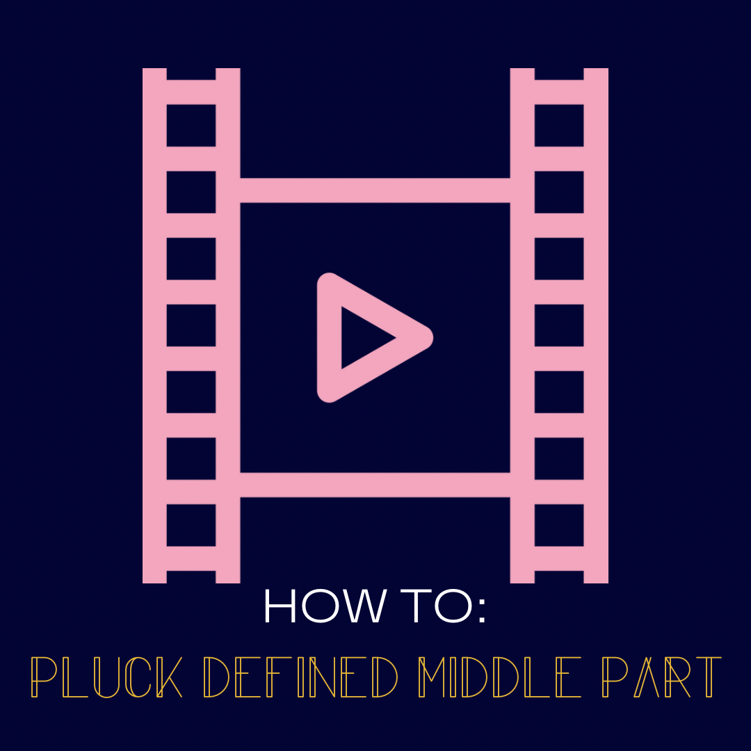 HOW TO: Pluck Defined Middle Part
